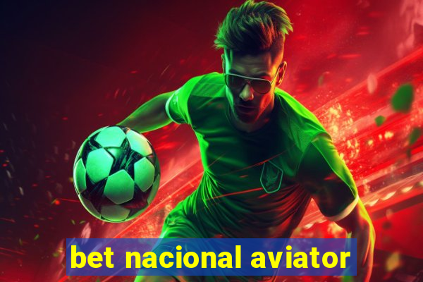 bet nacional aviator